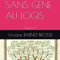 GÉNÉALOGIE SANS GÊNE AU LOGIS TOME 1