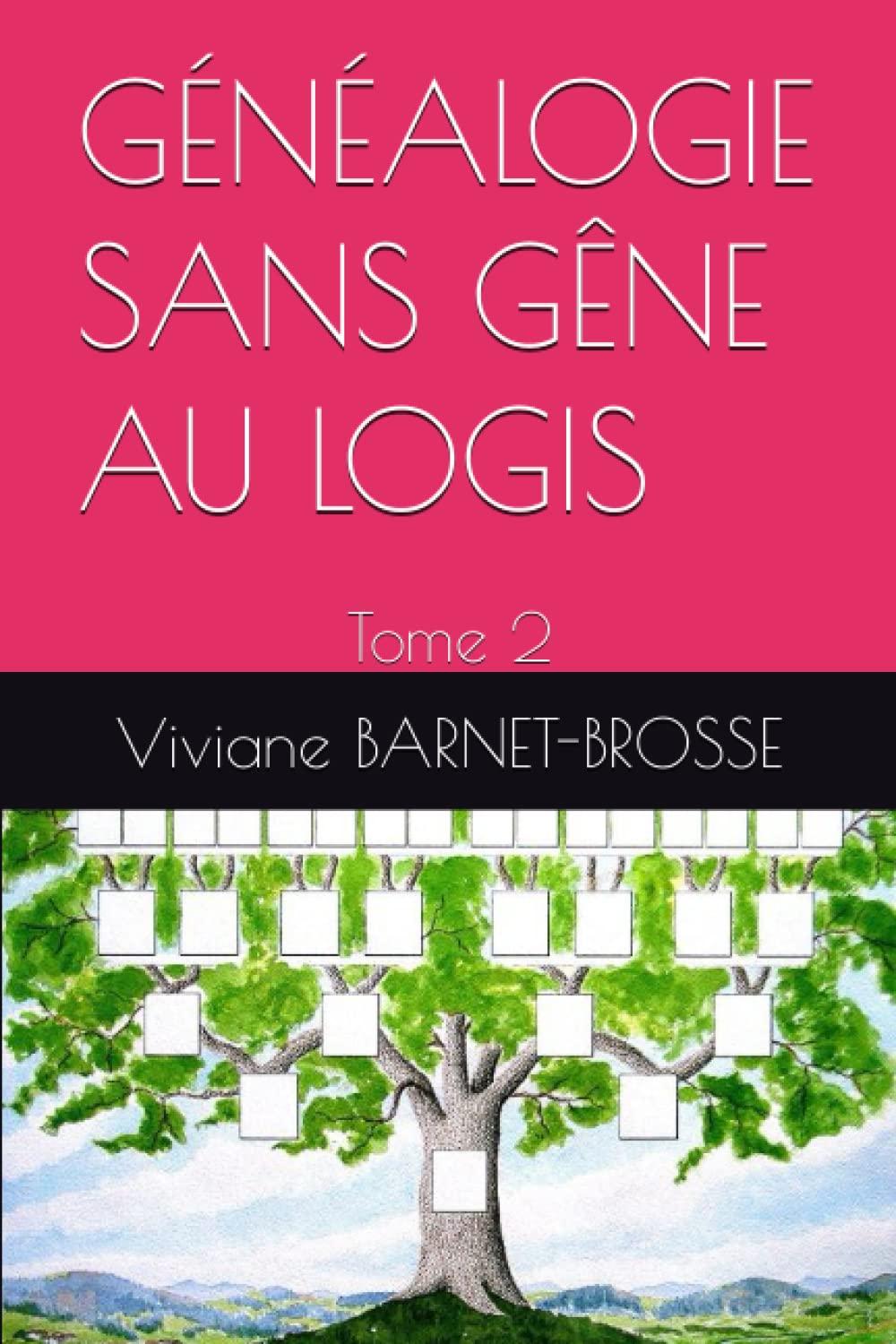 GÉNÉALOGIE SANS GÊNE AU LOGIS TOME 2