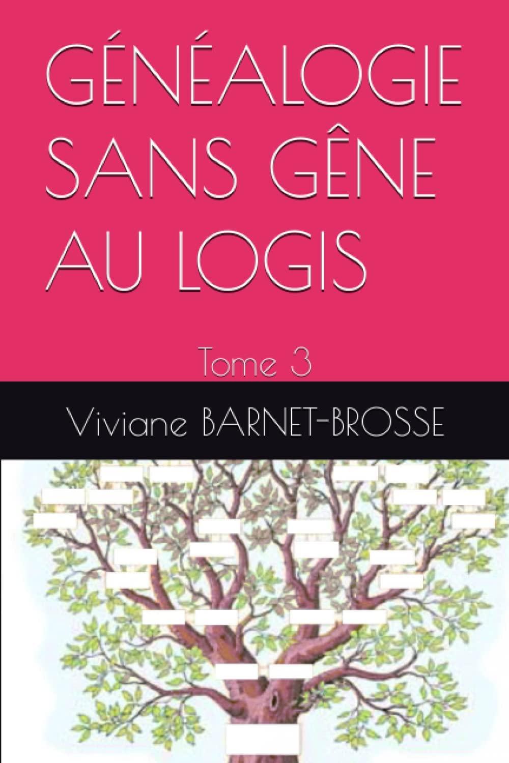 GÉNÉALOGIE SANS GÊNE AU LOGIS TOME 3