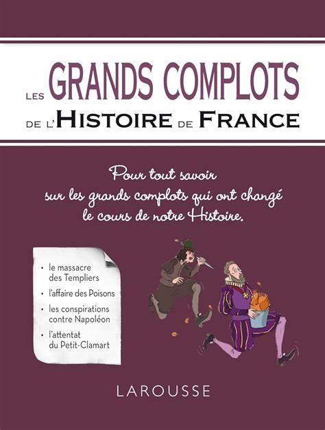 Les grands complots de l histoire de france