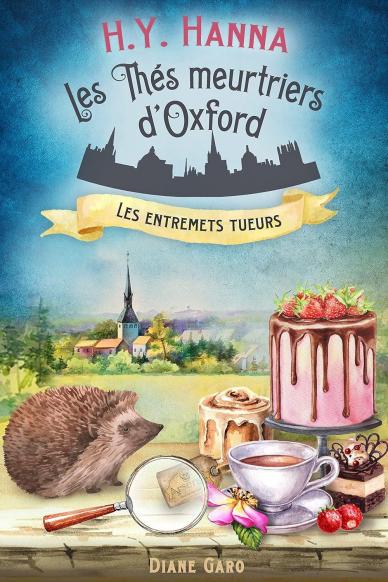 Les thes meurtriers d oxford tome 6 les entremets tueurs