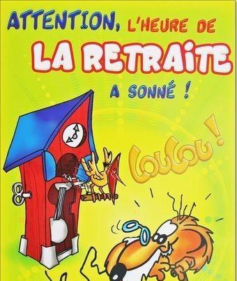 LORSQUE L’HEURE DE LA RETRAITE SONNE ENFIN