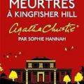 Sophie hannah meurtres a kingfisher hill bis